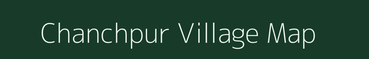Chanchpur village map in Gujarat