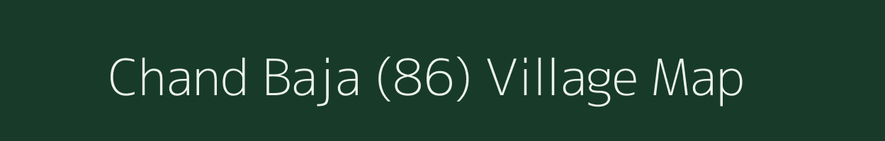 Chand Baja (86) village map in Punjab