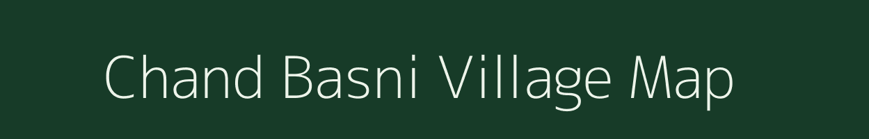 Chand Basni village map in Rajasthan