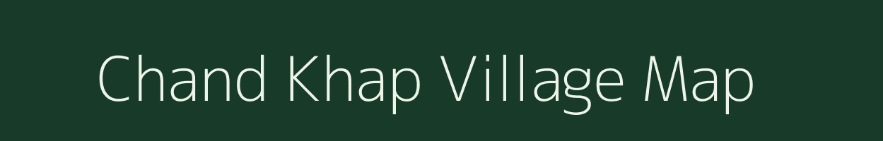 Chand Khap village map in Bihar