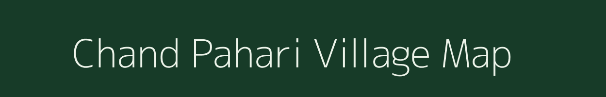 Chand Pahari village map in Rajasthan