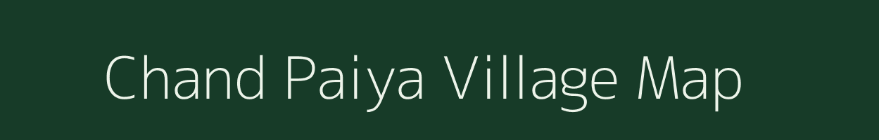 Chand Paiya village map in Uttar Pradesh
