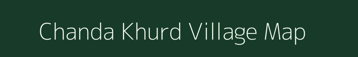 Chanda Khurd village map in Uttar Pradesh