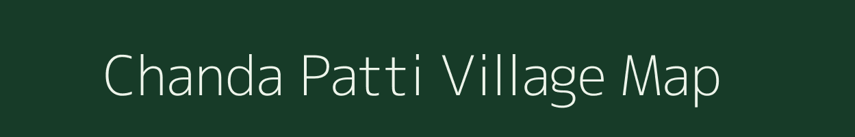 Chanda Patti village map in Uttar Pradesh