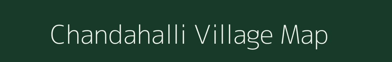 Chandahalli village map in Karnataka