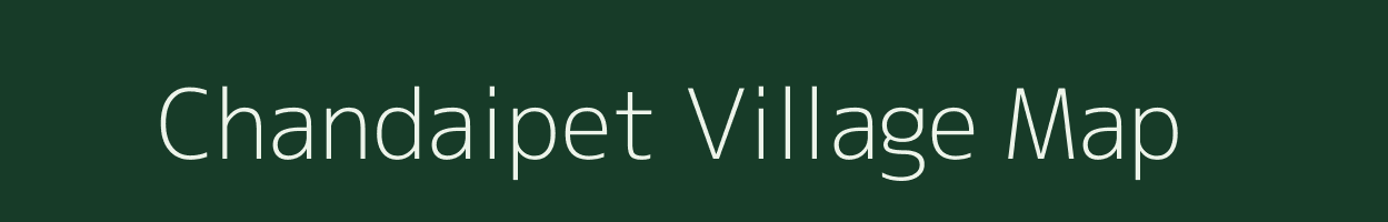 Chandaipet village map in Andhra Pradesh