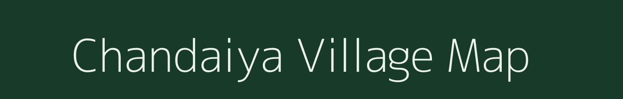 Chandaiya village map in Uttar Pradesh