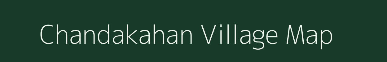 Chandakahan village map in Odisha