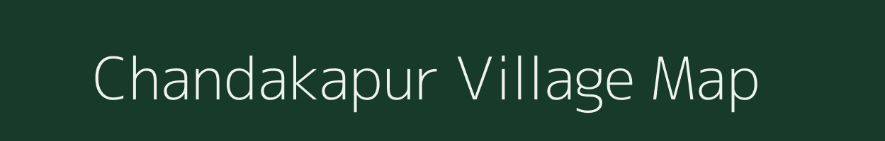 Chandakapur village map in Maharashtra