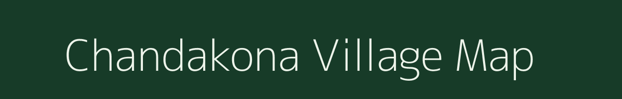 Chandakona village map in Meghalaya