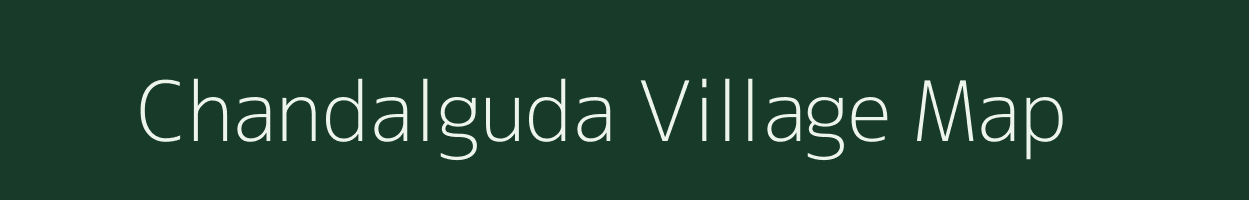 Chandalguda village map in Odisha