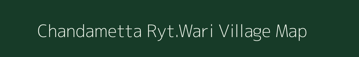 Chandametta Ryt.Wari village map in Madhya Pradesh