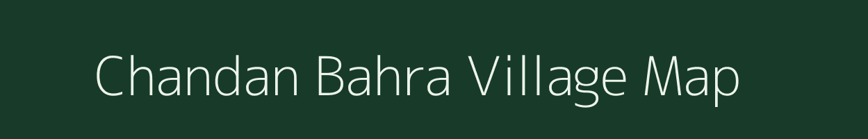 Chandan Bahra village map in Chhattisgarh