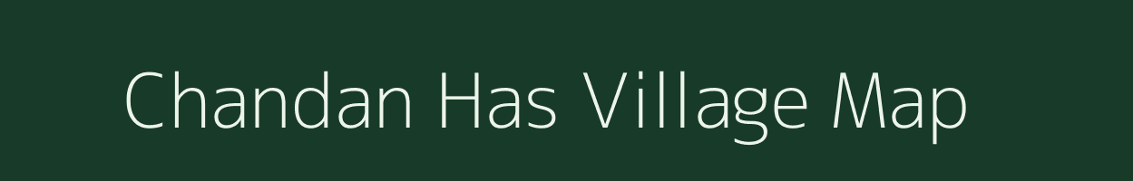 Chandan Has village map in Uttar Pradesh