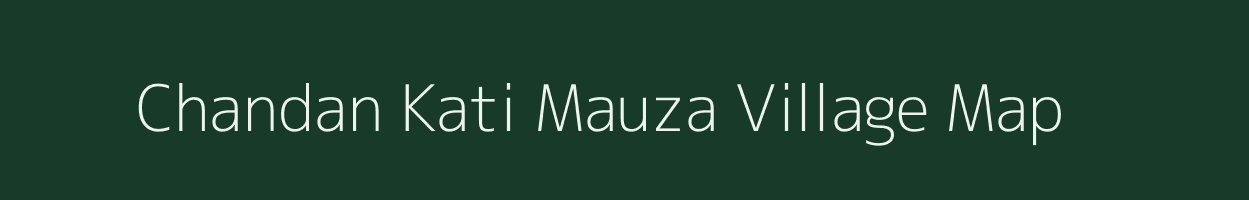 Chandan Kati Mauza village map in Uttar Pradesh