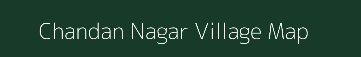 Chandan Nagar village map in West Bengal