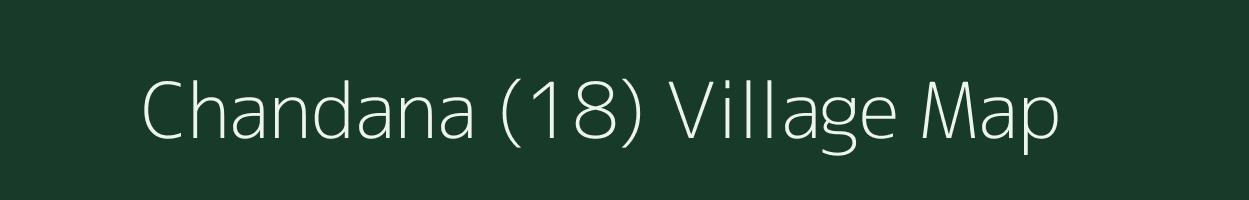 Chandana (18) village map in Haryana