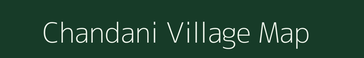 Chandani village map in Rajasthan
