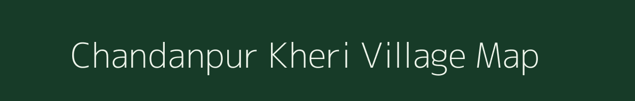 Chandanpur Kheri village map in Uttar Pradesh