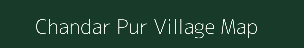 Chandar Pur village map in Uttar Pradesh