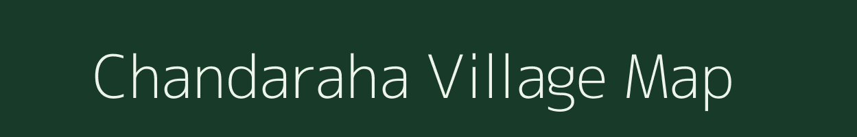 Chandaraha village map in Bihar