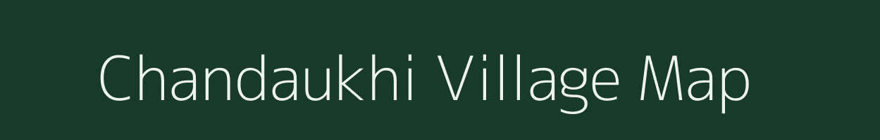 Chandaukhi village map in Uttar Pradesh