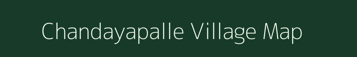 Chandayapalle village map in Andhra Pradesh