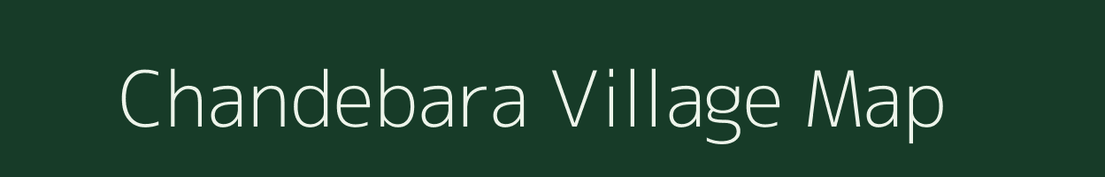 Chandebara village map in Bihar