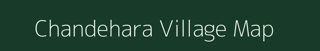 Chandehara village map in Uttar Pradesh