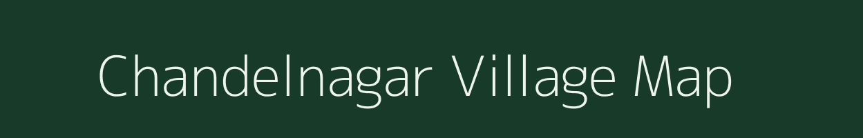 Chandelnagar village map in Rajasthan