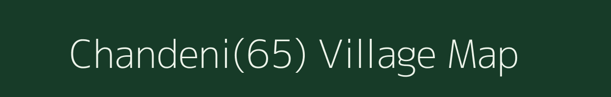 Chandeni(65) village map in Haryana