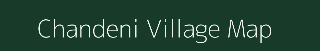 Chandeni village map in Chhattisgarh