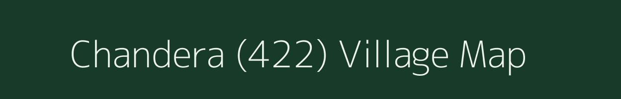 Chandera (422) village map in Himachal Pradesh