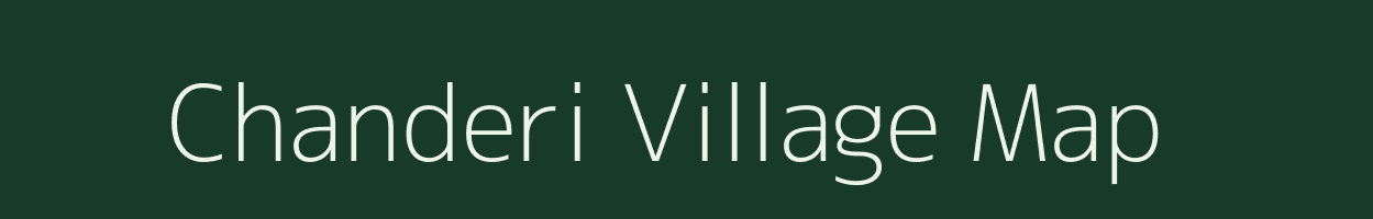 Chanderi village map in Chhattisgarh