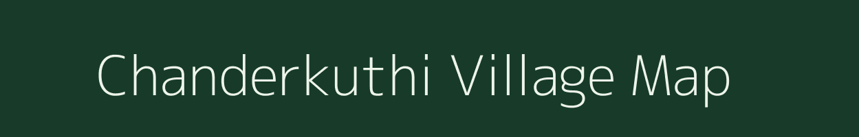 Chanderkuthi village map in West Bengal