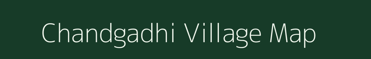 Chandgadhi village map in Chhattisgarh