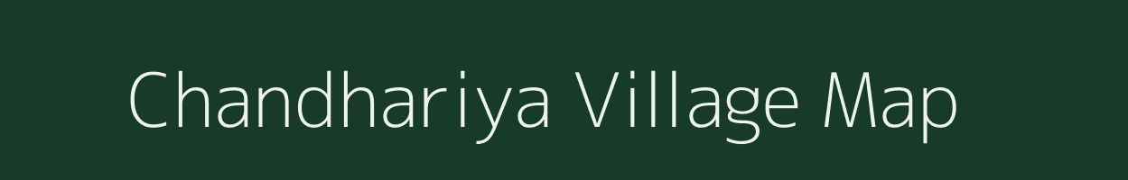 Chandhariya village map in Bihar