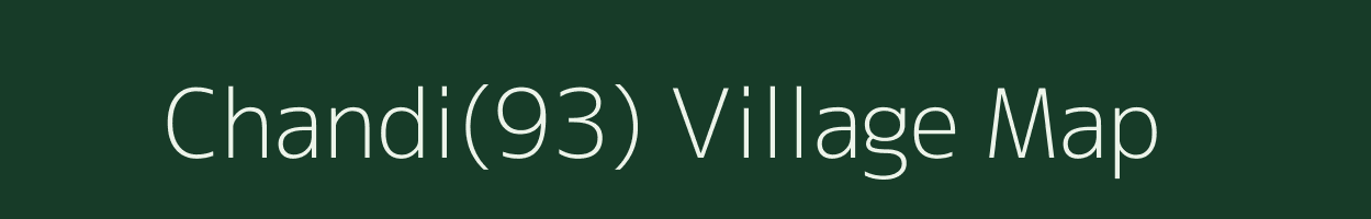 Chandi(93) village map in Haryana