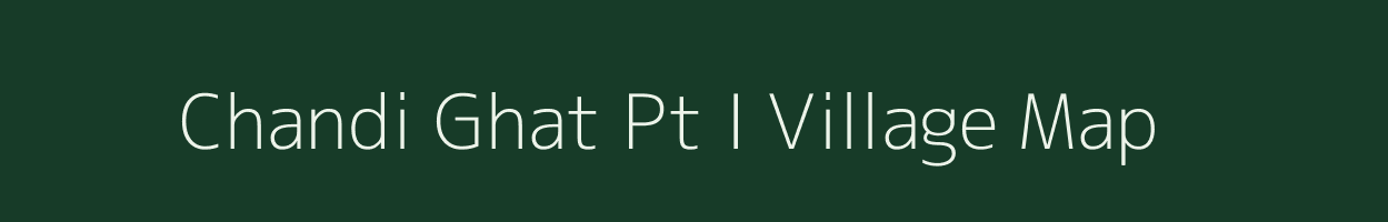 Chandi Ghat Pt I village map in Assam