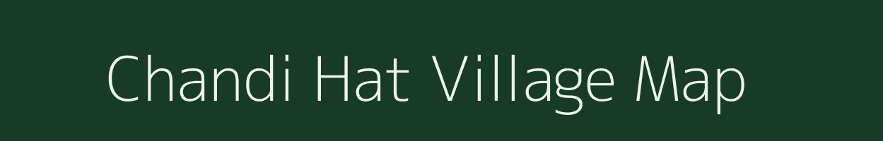 Chandi Hat village map in West Bengal