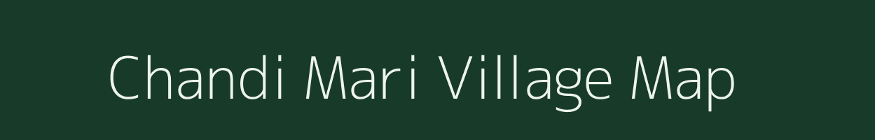 Chandi Mari village map in Assam