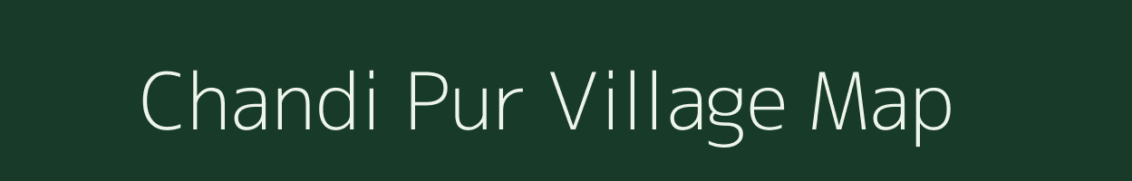 Chandi Pur village map in West Bengal