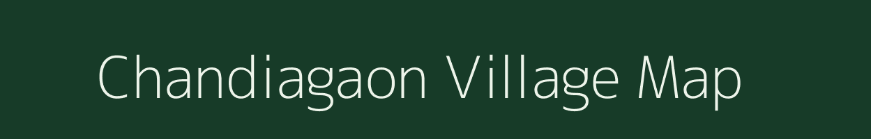 Chandiagaon village map in Assam