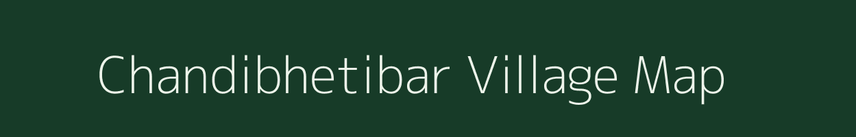 Chandibhetibar village map in West Bengal