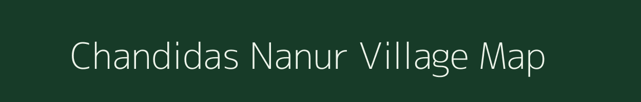 Chandidas Nanur village map in West Bengal