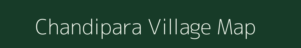 Chandipara village map in West Bengal