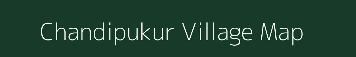 Chandipukur village map in West Bengal