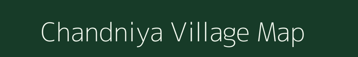 Chandniya village map in Rajasthan