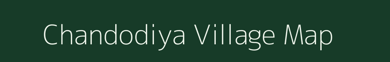 Chandodiya village map in Madhya Pradesh