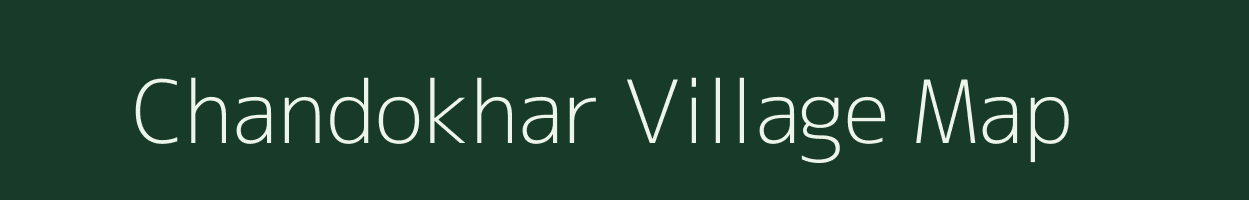 Chandokhar village map in Bihar